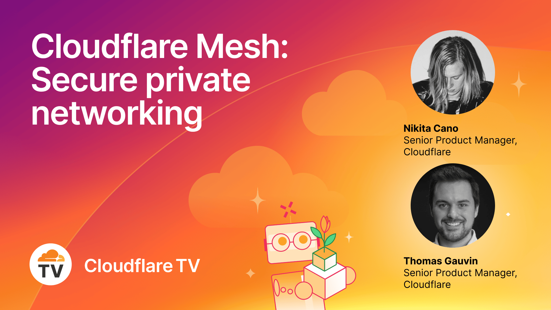 Agents Wk26 - 04/14 - CFTV - Cloudflare Mesh：安全的专用网络 - 图像